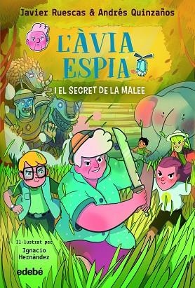 ÀVIA ESPIA I EL SECRET DE LA MALEE, L' | 9788468370002 | RUESCAS, JAVIER/QUINZAÑOS, ANDRÉS | Llibreria Online de Banyoles | Comprar llibres en català i castellà online