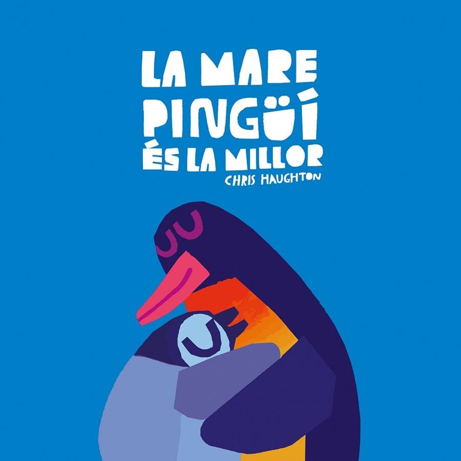 LA MARE PINGÜÍ ÉS LA MILLOR (LLIBRE DE CARTRÓ) | 9788419607652 | CHRIS HAUGHTON | Llibreria Online de Banyoles | Comprar llibres en català i castellà online