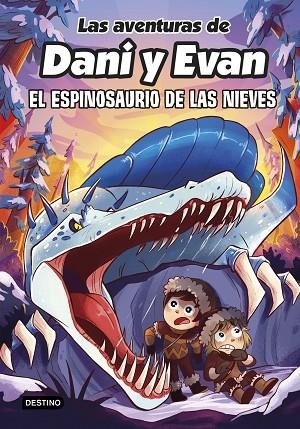 ESPINOSAURIO DE LAS NIEVES, EL | 9788408282518 | LAS AVENTURAS DE DANI Y EVAN | Llibreria L'Altell - Llibreria Online de Banyoles | Comprar llibres en català i castellà online - Llibreria de Girona