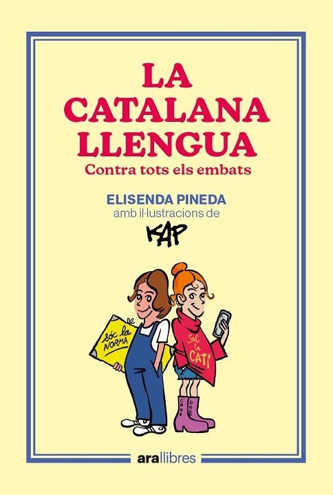 LA CATALANA LLENGUA | 9788418928918 | PINEDA I TRAÏD, ELISENDA/CAPDEVILA KAP, JAUME | Llibreria Online de Banyoles | Comprar llibres en català i castellà online