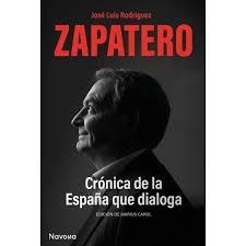 CRÓNICA DE LA ESPAÑA QUE DIALOGA | 9788419552563 | RODRÍGUEZ ZAPATERO, JOSÉ LUIS | Llibreria Online de Banyoles | Comprar llibres en català i castellà online