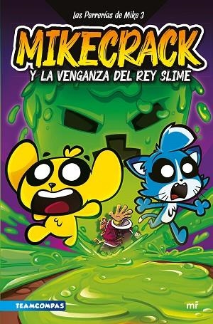 MIKECRACK Y LA VENGANZA DEL REY SLIME | 9788427052161 | MIKECRACK | Llibreria Online de Banyoles | Comprar llibres en català i castellà online