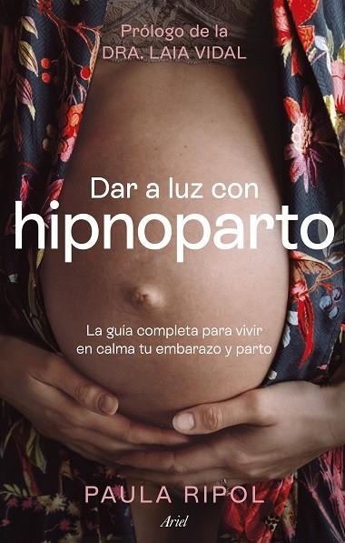 DAR A LUZ CON HIPNOPARTO | 9788434437494 | RIPOL MEYA, PAULA | Llibreria Online de Banyoles | Comprar llibres en català i castellà online