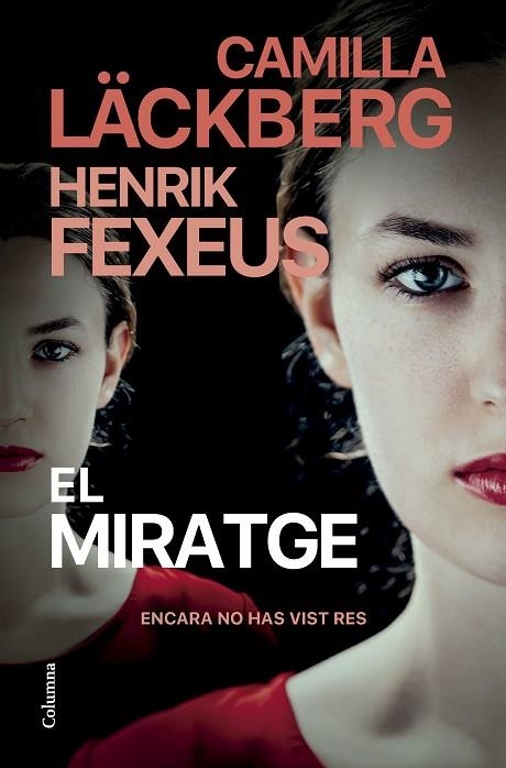 EL MIRATGE | 9788466431767 | LÄCKBERG, CAMILLA/FEXEUS, HENRIK | Llibreria L'Altell - Llibreria Online de Banyoles | Comprar llibres en català i castellà online - Llibreria de Girona