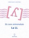 SONS ENTREMALIATS: LA LL, ELS | 9788488887689 | RIBAS, LURDES/GISPERT, DOLORS | Llibreria L'Altell - Llibreria Online de Banyoles | Comprar llibres en català i castellà online - Llibreria de Girona