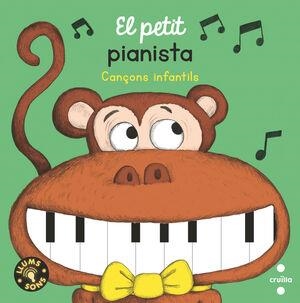 PETIT PIANISTA. CANÇONS INFANTILS, EL | 9788466156851 | GALLIMARD JEUNESSE, ÉDITIONS | Llibreria Online de Banyoles | Comprar llibres en català i castellà online