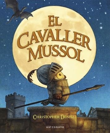 CAVALLER MUSSOL, EL | 9788467968200 | DENISE, CHRISTOPHER | Llibreria Online de Banyoles | Comprar llibres en català i castellà online