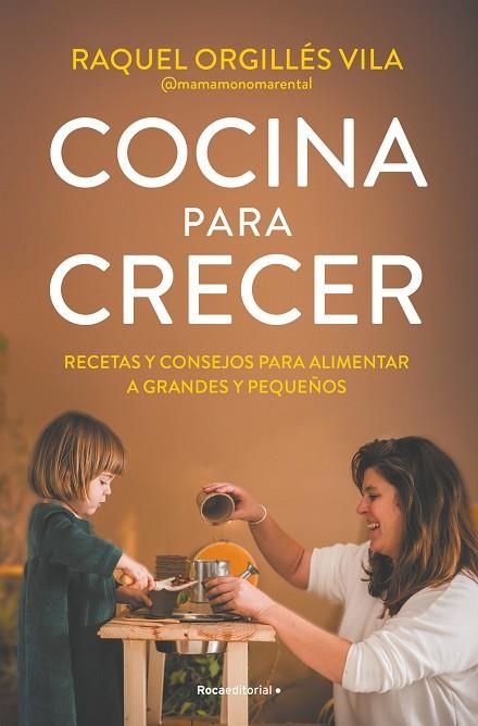 COCINA PARA CRECER | 9788419965035 | ORGILLÉS, RAQUEL | Llibreria Online de Banyoles | Comprar llibres en català i castellà online