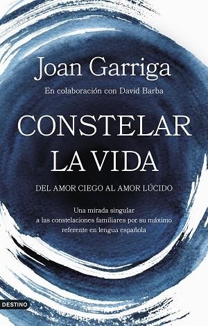 CONSTELAR LA VIDA | 9788423364947 | GARRIGA, JOAN | Llibreria Online de Banyoles | Comprar llibres en català i castellà online