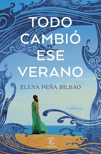 TODO CAMBIÓ ESE VERANO | 9788467072723 | PEÑA BILBAO, ELENA | Llibreria Online de Banyoles | Comprar llibres en català i castellà online