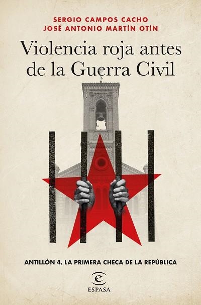 VIOLENCIA ROJA ANTES DE LA GUERRA CIVIL | 9788467073119 | CAMPOS CACHO, SERGIO/MARTÍN OTÍN, JOSÉ ANTONIO | Llibreria Online de Banyoles | Comprar llibres en català i castellà online