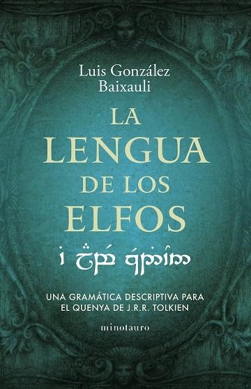 LENGUA DE LOS ELFOS, LA | 9788445016916 | GONZÁLEZ BAIXAULI, LUIS | Llibreria L'Altell - Llibreria Online de Banyoles | Comprar llibres en català i castellà online - Llibreria de Girona