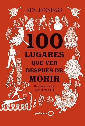 100 LUGARES QUE VER DESPUÉS DE MORIR | 9788408283911 | JENNINGS, KEN | Llibreria L'Altell - Llibreria Online de Banyoles | Comprar llibres en català i castellà online - Llibreria de Girona