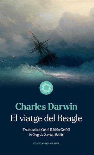 EL VIATGE DEL BEAGLE | 9788412450392 | DARWIN, CHARLES | Llibreria Online de Banyoles | Comprar llibres en català i castellà online