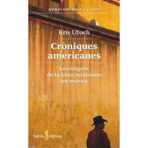 CRONIQUE AMERICANES | 9788412820126 | Llibreria Online de Banyoles | Comprar llibres en català i castellà online