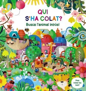 QUI S'HA COLAT? BUSCA L'ANIMAL INTRÚS! | 9788413493305 | POITIER, ANTON | Llibreria Online de Banyoles | Comprar llibres en català i castellà online