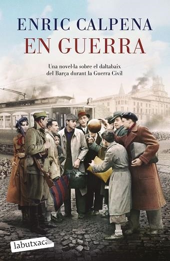 EN GUERRA | 9788419971180 | CALPENA, ENRIC | Llibreria Online de Banyoles | Comprar llibres en català i castellà online