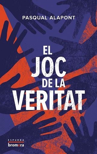 JOC DE LA VERITAT, EL | 9788413586083 | PASQUAL ALAPONT | Llibreria Online de Banyoles | Comprar llibres en català i castellà online