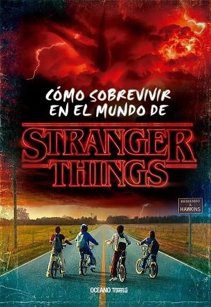 COMO SOBREVIVIR EN EL MUNDO DE STRANGER THINGS RUSTICA | 9786075575988 | GILBERT, MATTHEW J. | Llibreria Online de Banyoles | Comprar llibres en català i castellà online