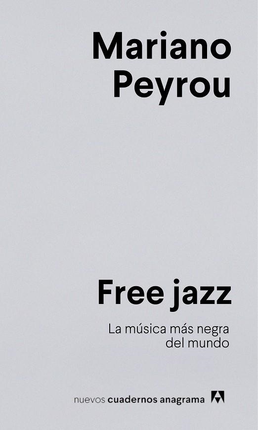 FREE JAZZ | 9788433924278 | PEYROU, MARIANO | Llibreria L'Altell - Llibreria Online de Banyoles | Comprar llibres en català i castellà online - Llibreria de Girona