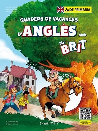 MR. BRIT. QUADERN DE VACANCES D'ANGLÈS. 2N DE PRIMÀRIA | 9788413898261 | AA. VV. | Llibreria Online de Banyoles | Comprar llibres en català i castellà online