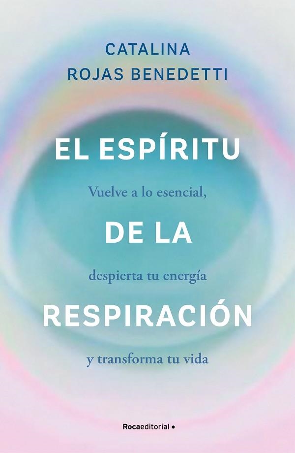 ESPÍRITU DE LA RESPIRACIÓN, EL | 9788419965066 | ROJAS BENEDETTI, CATALINA | Llibreria L'Altell - Llibreria Online de Banyoles | Comprar llibres en català i castellà online - Llibreria de Girona