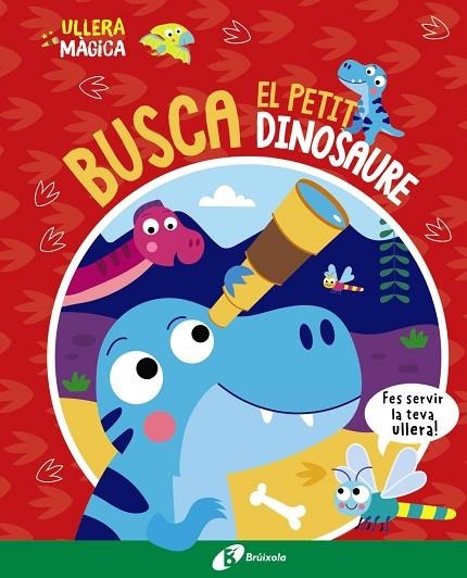 BUSCA EL PETIT DINOSAURE | 9788413493145 | BUTTON, KATIE | Llibreria Online de Banyoles | Comprar llibres en català i castellà online