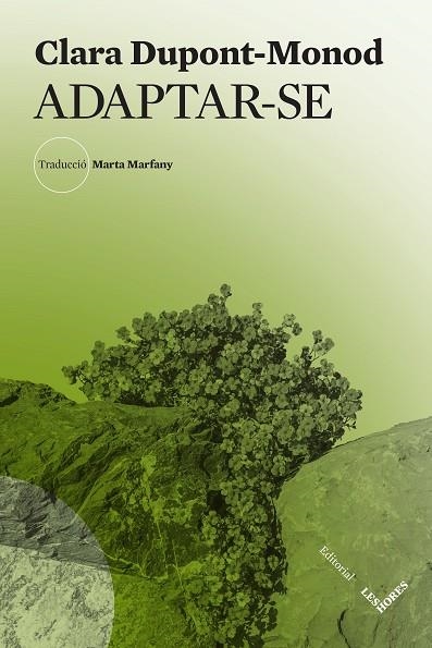 ADAPTAR-SE | 9788412801026 | DUPONT-MONOD, CLARA | Llibreria L'Altell - Llibreria Online de Banyoles | Comprar llibres en català i castellà online - Llibreria de Girona