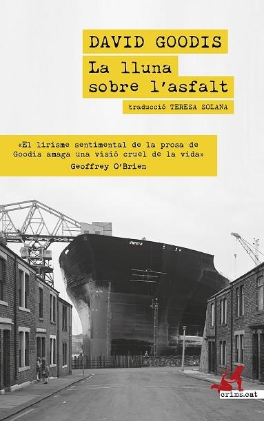 LLUNA SOBRE L'ASFALT, LA | 9788419627438 | GOODIS, DAVID | Llibreria Online de Banyoles | Comprar llibres en català i castellà online