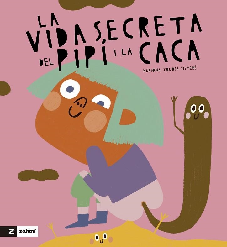 LA VIDA SECRETA DE LA CACA I EL PIPÍ | 9788419889270 | MARIONA TOLOSA SISTERÉ | Llibreria Online de Banyoles | Comprar llibres en català i castellà online