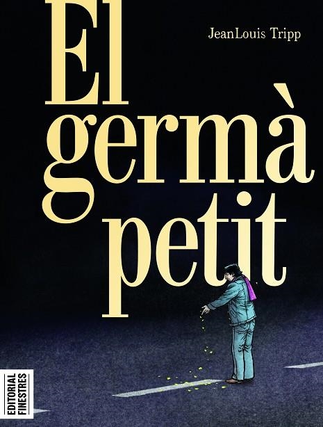 EL GERMÀ PETIT | 9788419523211 | TRIPP, JEANLOUIS | Llibreria Online de Banyoles | Comprar llibres en català i castellà online