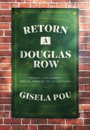 RETORN A DOUGLAS ROW | 9788466432054 | POU, GISELA | Llibreria L'Altell - Llibreria Online de Banyoles | Comprar llibres en català i castellà online - Llibreria de Girona