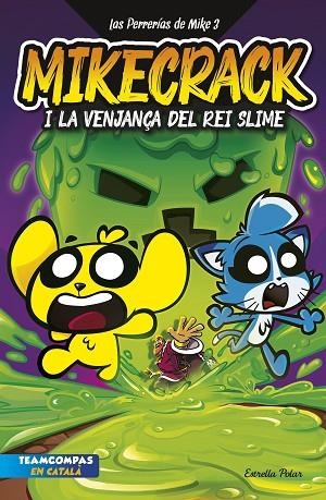 VENJANÇA DEL REI SLIME, LA | 9788413898421 | MIKECRACK | Llibreria L'Altell - Llibreria Online de Banyoles | Comprar llibres en català i castellà online - Llibreria de Girona