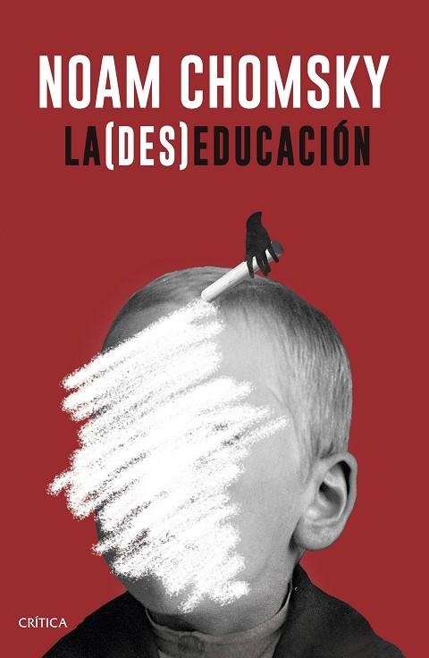 (DES)EDUCACIÓN, LA | 9788498929706 | CHOMSKY, NOAM | Llibreria Online de Banyoles | Comprar llibres en català i castellà online