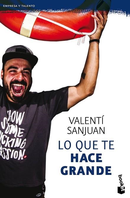 LO QUE TE HACE GRANDE | 9788416928064 | SANJUAN GUMBAU, VALENTÍ | Llibreria Online de Banyoles | Comprar llibres en català i castellà online