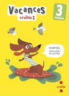 VACANCES. 3 PRIMÀRIA | 9788466157452 | MODREGO, ROSA/EQUIP EDITORIAL CRUÏLLA, | Llibreria Online de Banyoles | Comprar llibres en català i castellà online