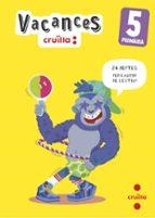 VACANCES. 5 PRIMÀRIA | 9788466157476 | AROSA SANTOS, CATALINA/EQUIP SM CRUÏLLA, | Llibreria Online de Banyoles | Comprar llibres en català i castellà online