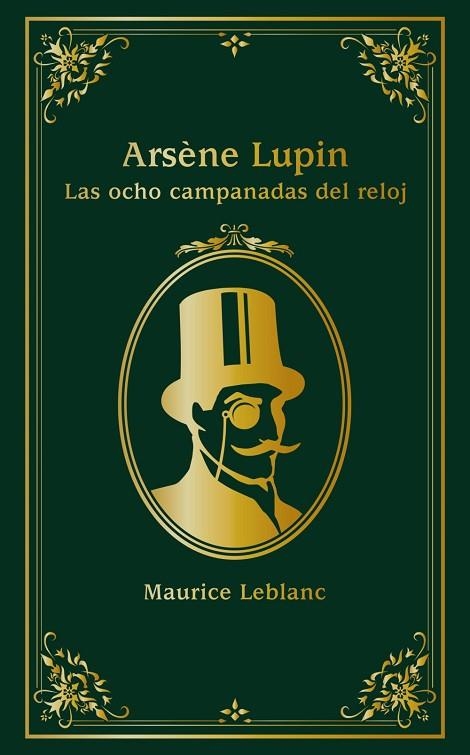 ARSÈNE LUPIN. LAS OCHO CAMPANADAS DEL RELOJ | 9788414334638 | LEBLANC, MAURICE | Llibreria Online de Banyoles | Comprar llibres en català i castellà online