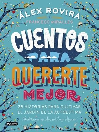 CUENTOS PARA QUERERTE MEJOR | 9788408194637 | ROVIRA, ÁLEX/MIRALLES, FRANCESC | Llibreria L'Altell - Llibreria Online de Banyoles | Comprar llibres en català i castellà online - Llibreria de Girona