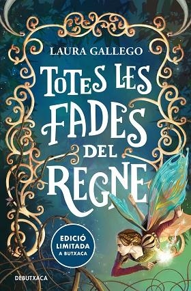 TOTES LES FADES DEL REGNE | 9788419394422 | GALLEGO, LAURA | Llibreria Online de Banyoles | Comprar llibres en català i castellà online