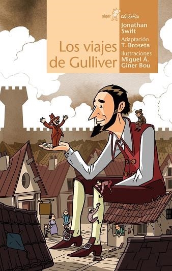 LOS VIAJES DE GULLIVER | 9788491424116 | SWIFT, JONATHAN | Llibreria Online de Banyoles | Comprar llibres en català i castellà online