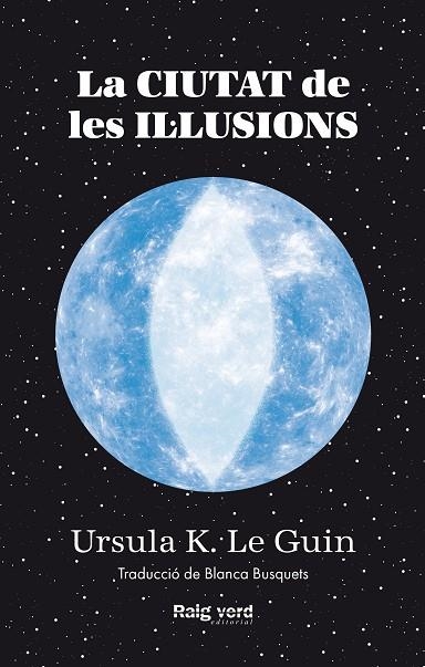 CIUTAT DE LES IL·LUSIONS, LA | 9788419206305 | LE GUIN, URSULA K. | Llibreria Online de Banyoles | Comprar llibres en català i castellà online