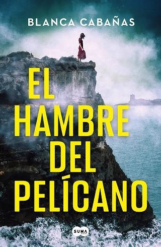 EL HAMBRE DEL PELÍCANO | 9788419835819 | CABAÑAS, BLANCA | Llibreria Online de Banyoles | Comprar llibres en català i castellà online