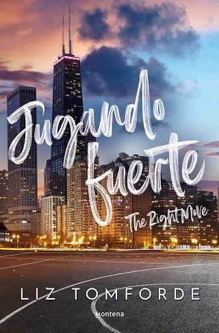 JUGANDO FUERTE (THE RIGHT MOVE) (LA CIUDAD DE LOS VIENTOS 2) | 9788419848284 | TOMFORDE, LIZ | Llibreria Online de Banyoles | Comprar llibres en català i castellà online