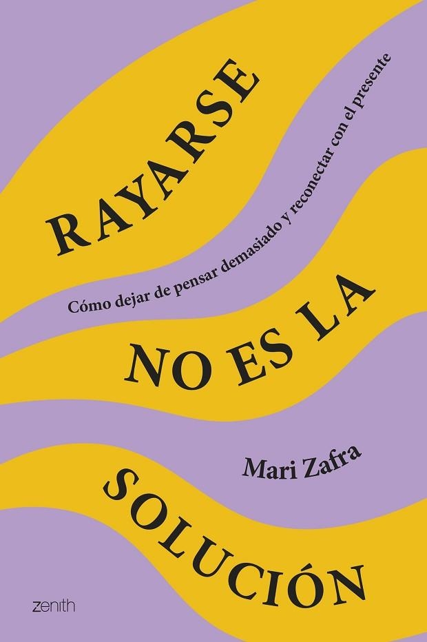 RAYARSE NO ES LA SOLUCIÓN | 9788408287186 | ZAFRA, MARI | Llibreria Online de Banyoles | Comprar llibres en català i castellà online