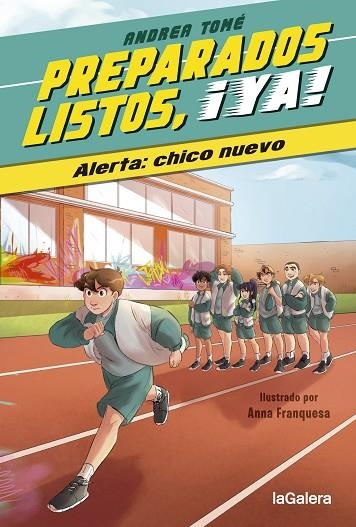 PREPARADOS, LISTOS, ¡YA! 1. ALERTA: CHICO NUEVO | 9788424673987 | TOMÉ YÁÑEZ, ANDREA | Llibreria Online de Banyoles | Comprar llibres en català i castellà online