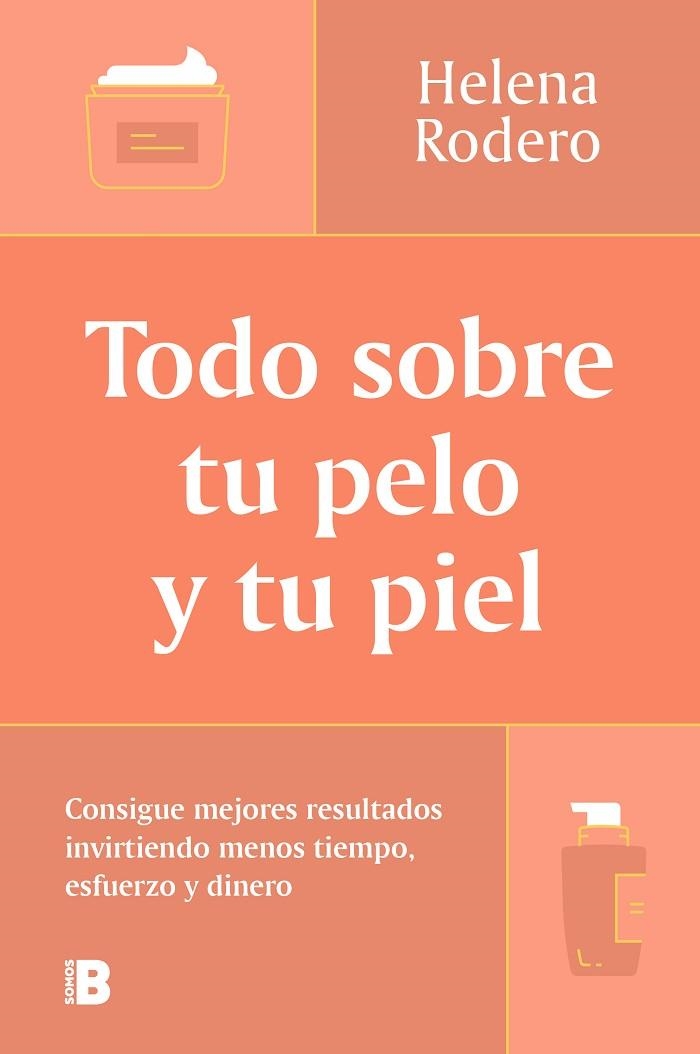 TODO SOBRE TU PELO Y TU PIEL | 9788466678988 | RODERO, HELENA | Llibreria Online de Banyoles | Comprar llibres en català i castellà online