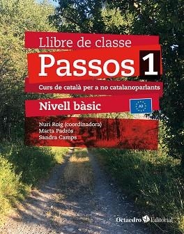 PASSOS 1. LLIBRE DE CLASSE. NIVELL BÀSIC (2024) | 9788410054059 | ROIG MARTÍNEZ, NURI/CAMPS FERNÁNDEZ, SANDRA/PADRÓS COLL, MARTA/DARANAS VIÑOLAS, MERITXELL | Llibreria Online de Banyoles | Comprar llibres en català i castellà online