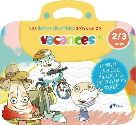 LLETRES DIVERTIDES SE'N VAN DE VACANCES. 2/3 ANYS, LES | 9788413493985 | CARRIL MARTÍNEZ, ISABEL/RUBIO, EMMA | Llibreria Online de Banyoles | Comprar llibres en català i castellà online