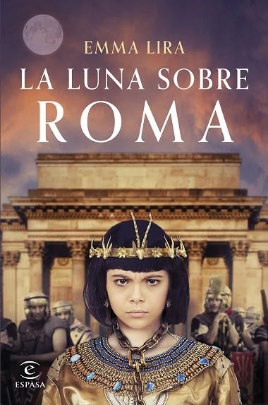 LA LUNA SOBRE ROMA | 9788467071696 | LIRA, EMMA | Llibreria L'Altell - Llibreria Online de Banyoles | Comprar llibres en català i castellà online - Llibreria de Girona